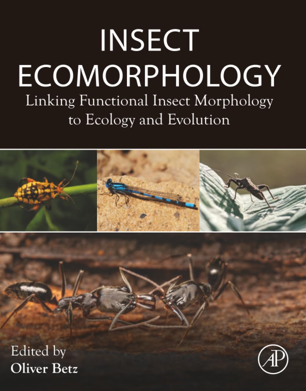 Insect Ecomorphology: Linking Functional Insect Morphology to Ecology and Evolution