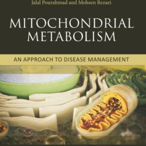 Mitochondrial Metabolism: An Approach to Disease Management