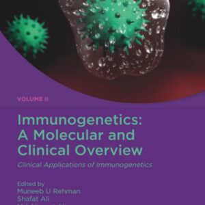 Immunogenetics: A Molecular and Clinical Overview: Clinical Applications of Immunogenetics