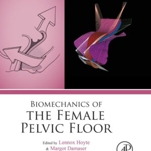 Biomechanics of the Female Pelvic Floor