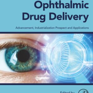 Ophthalmic Drug Delivery: Advancement