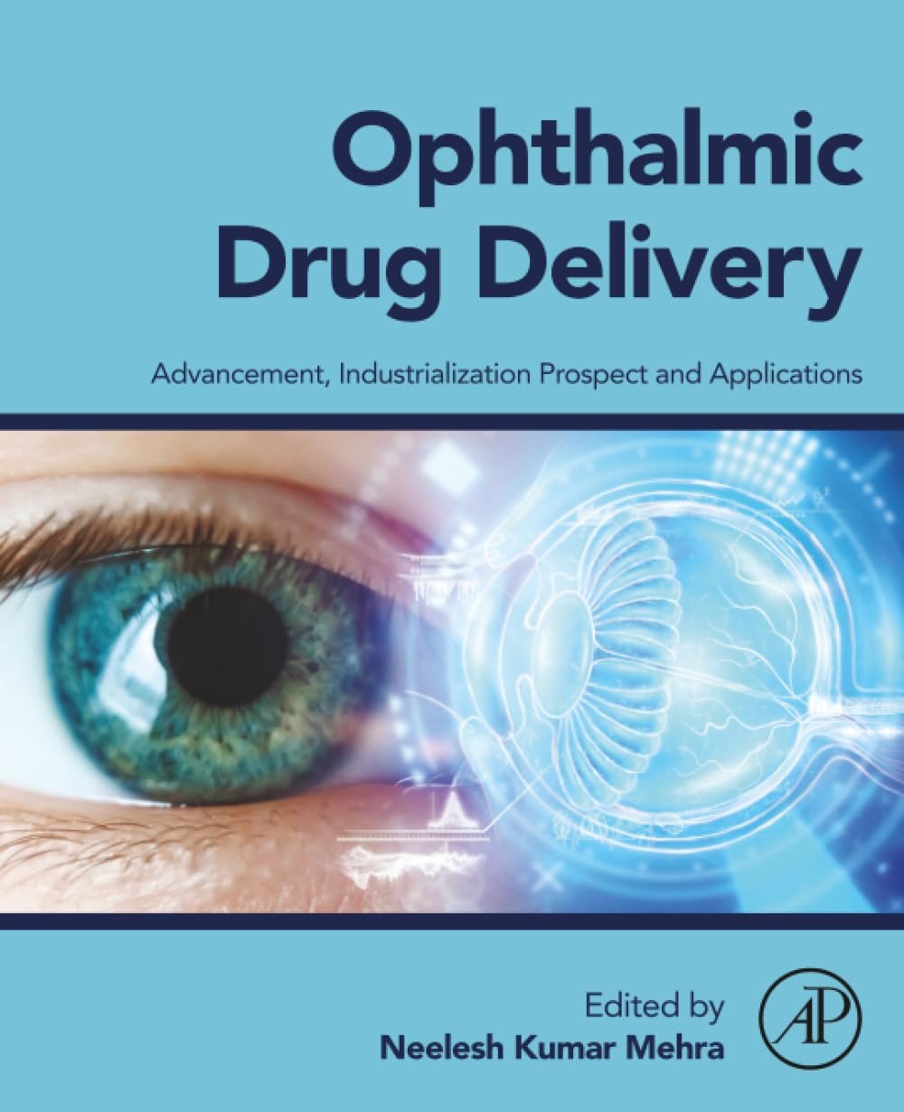 Ophthalmic Drug Delivery: Advancement