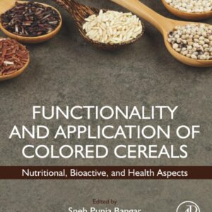 Functionality and Application of Colored Cereals: Nutritional