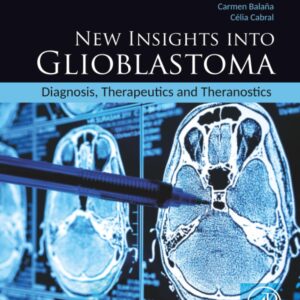 New Insights into Glioblastoma: Diagnosis