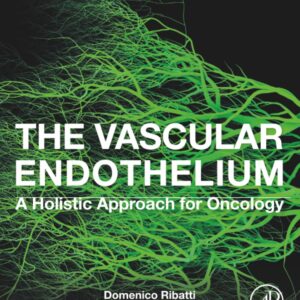 The Vascular Endothelium: A Holistic Approach for Oncology