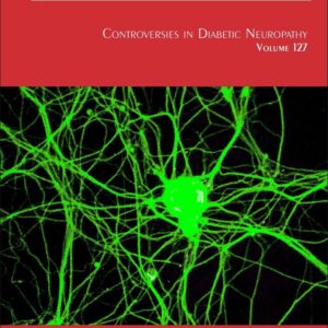 Controversies In Diabetic Neuropathy (Volume 127) (International Review of Neurobiology