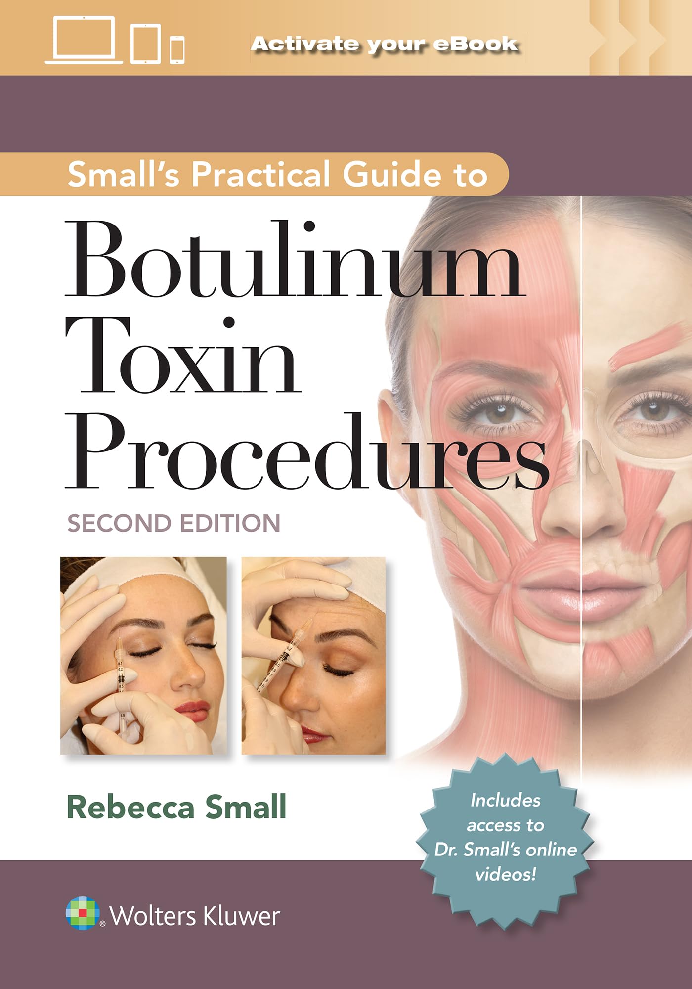 Small's Practical Guide to Botulinum Toxin Procedures: Print + eBook with Multimedia-ISBN: 9781975192853