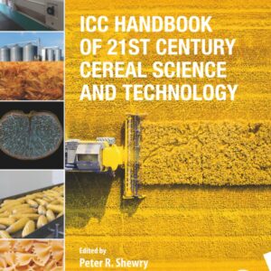 ICC Handbook of 21st Century Cereal Science and Technology