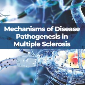 Mechanisms of Disease Pathogenesis in Multiple Sclerosis