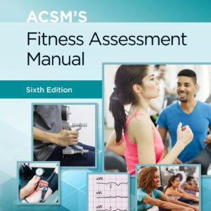 ACSM's Fitness Assessment Manual (Lippincott Connect-ACSM)-ISBN: 9781975164454