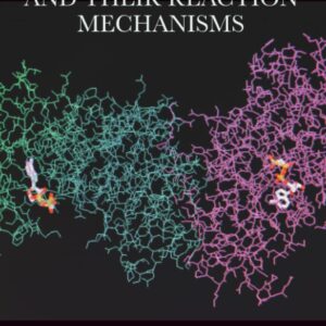 Enzyme Active Sites and their Reaction Mechanisms