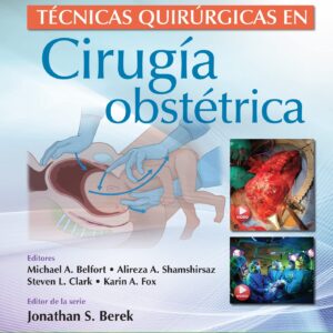 TÃ©cnicas quirÃºrgicas en cirugÃ­a obstÃ©trica (Spanish Edition)-ISBN: 9788419284006