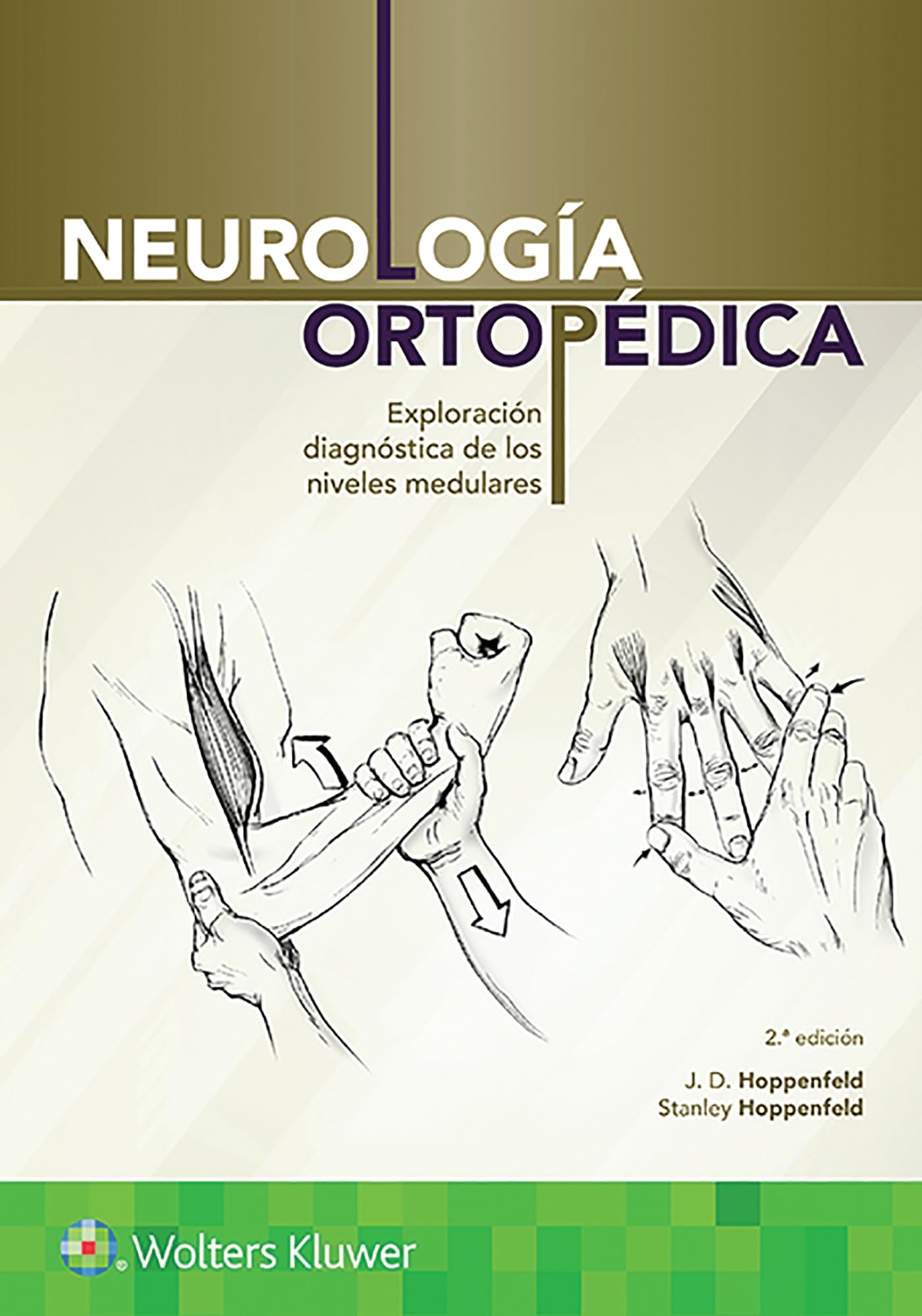NeurologÃa ortopédica: Exploración diagnóstica de los niveles medulares (Spanish Edition)-ISBN: 9788417370091