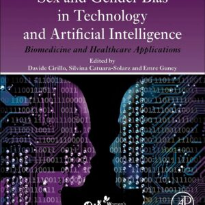 Sex and Gender Bias in Technology and Artificial Intelligence: Biomedicine and Healthcare Applications