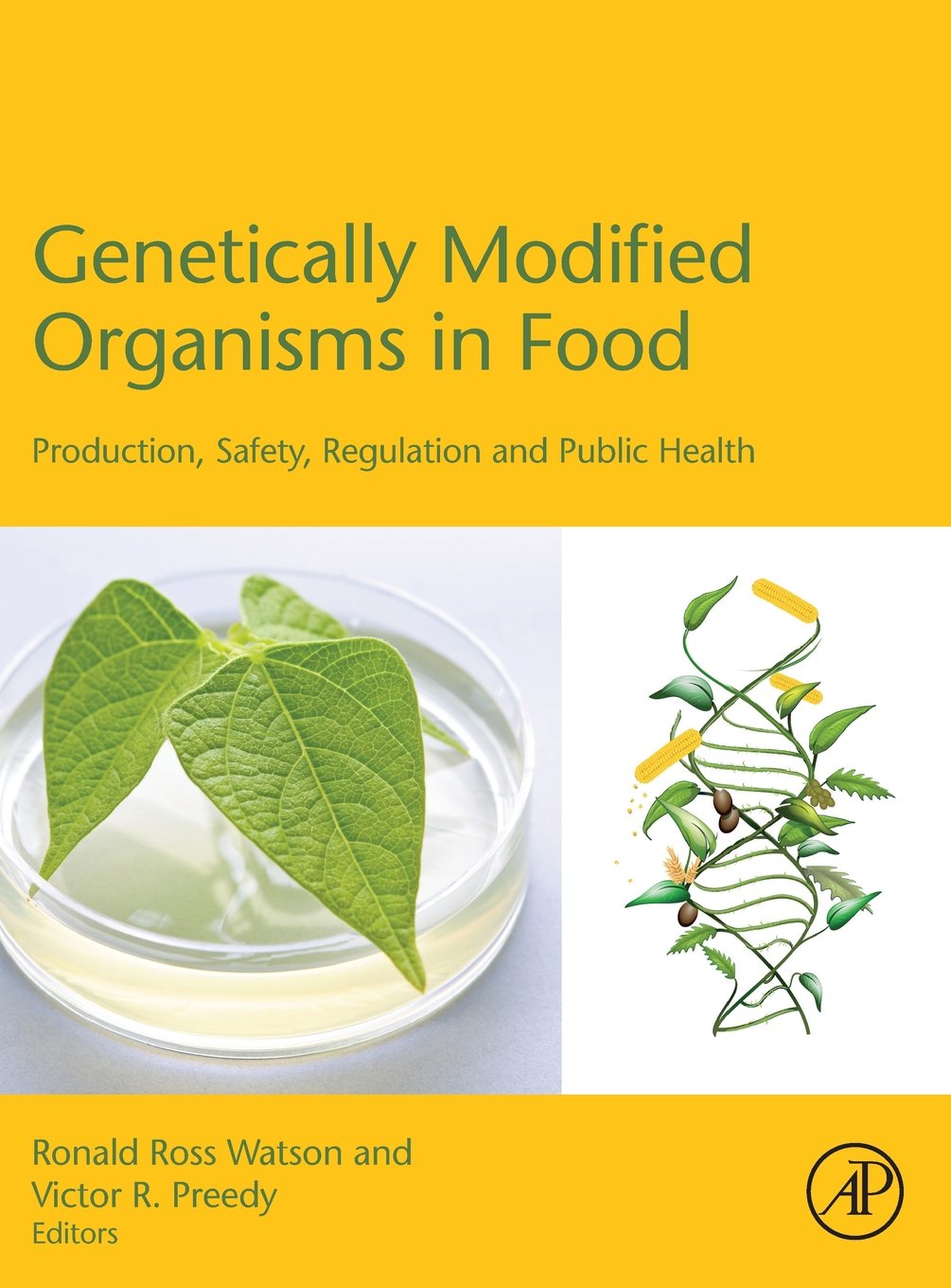 Genetically Modified Organisms in Food: Production