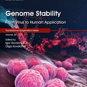 Genome Stability: From Virus to Human Application (Volume 26) (Translational Epigenetics