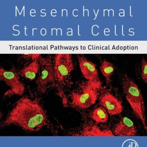 Mesenchymal Stromal Cells: Translational Pathways to Clinical Adoption