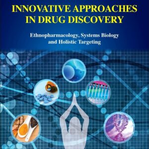 Innovative Approaches in Drug Discovery: Ethnopharmacology