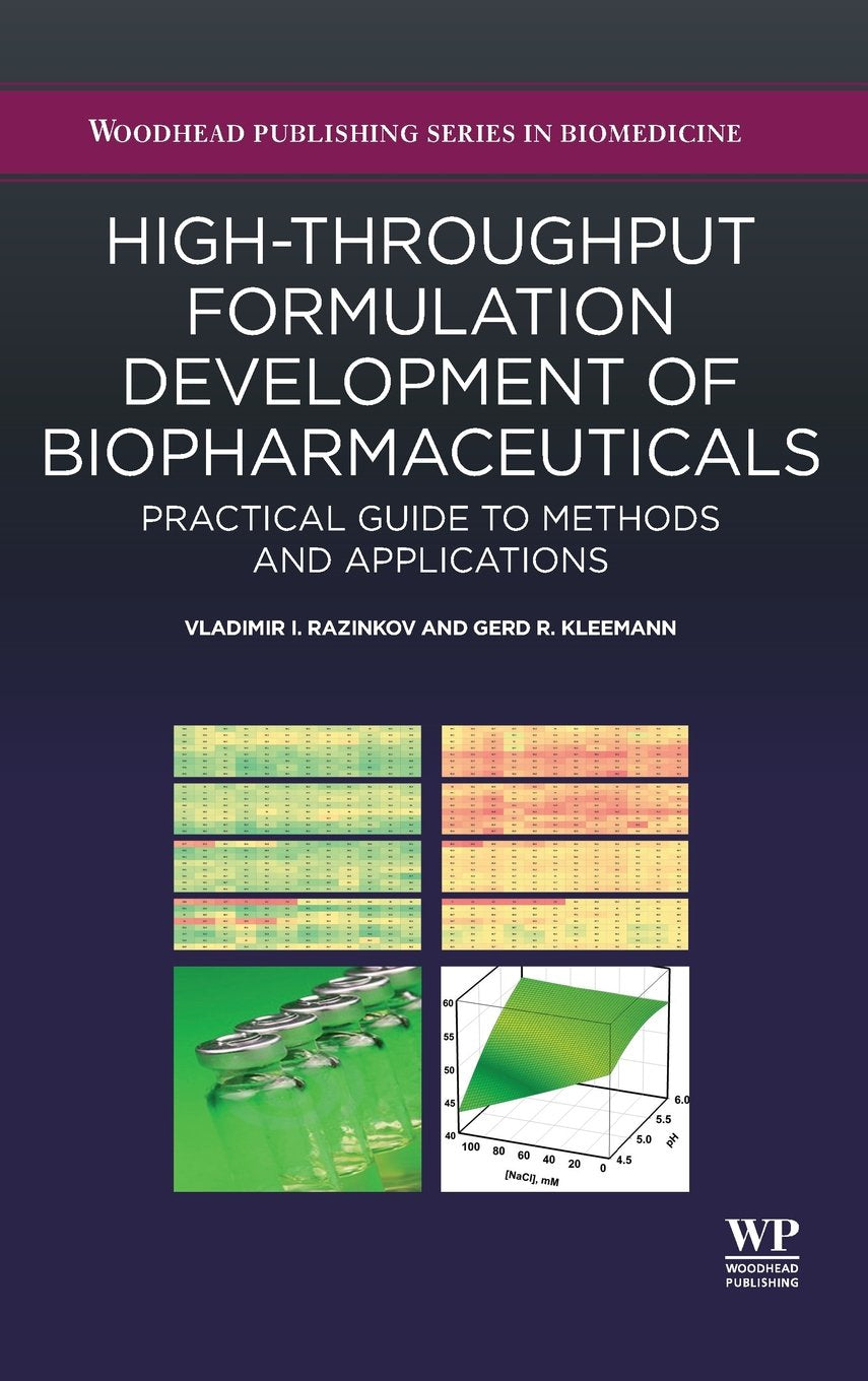 High-Throughput Formulation Development of Biopharmaceuticals: Practical Guide to Methods and Applications