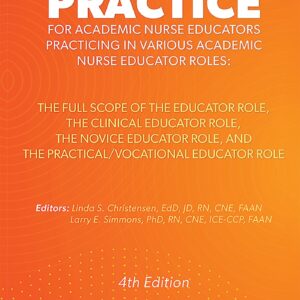 The Scope of Practice for Academic Nurse Educators: The Full Scope of the Educator Role