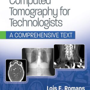 Computed Tomography for Technologists: A Comprehensive Text-ISBN: 9781496375858