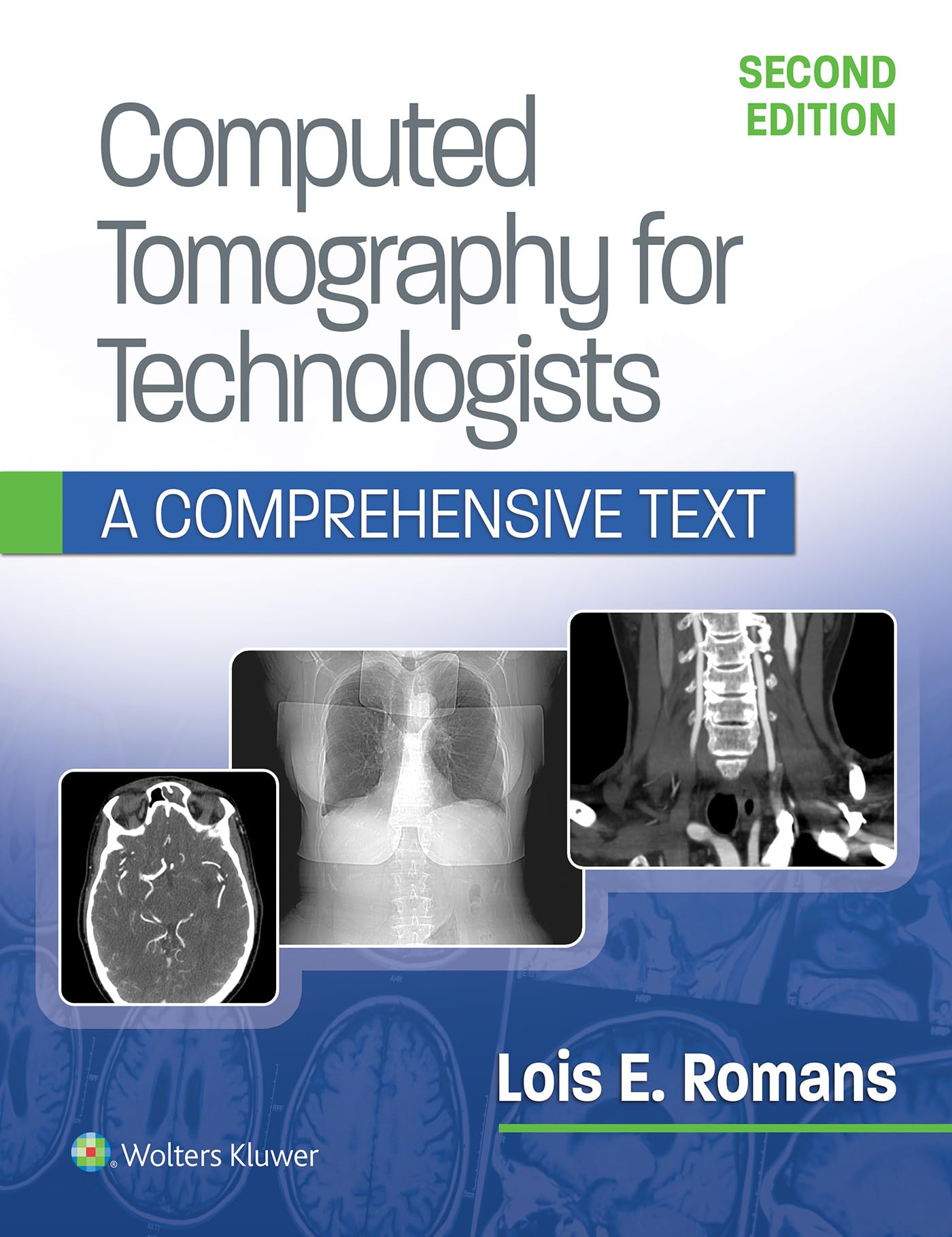 Computed Tomography for Technologists: A Comprehensive Text-ISBN: 9781496375858