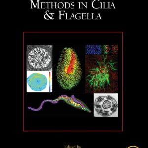 Methods in Cilia and Flagella (Volume 127) (Methods in Cell Biology