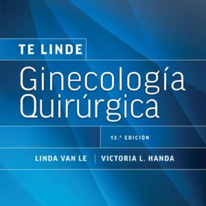 Te Linde. GinecologÃ­a quirÃºrgica (Spanish Edition)-ISBN: 9788419663511