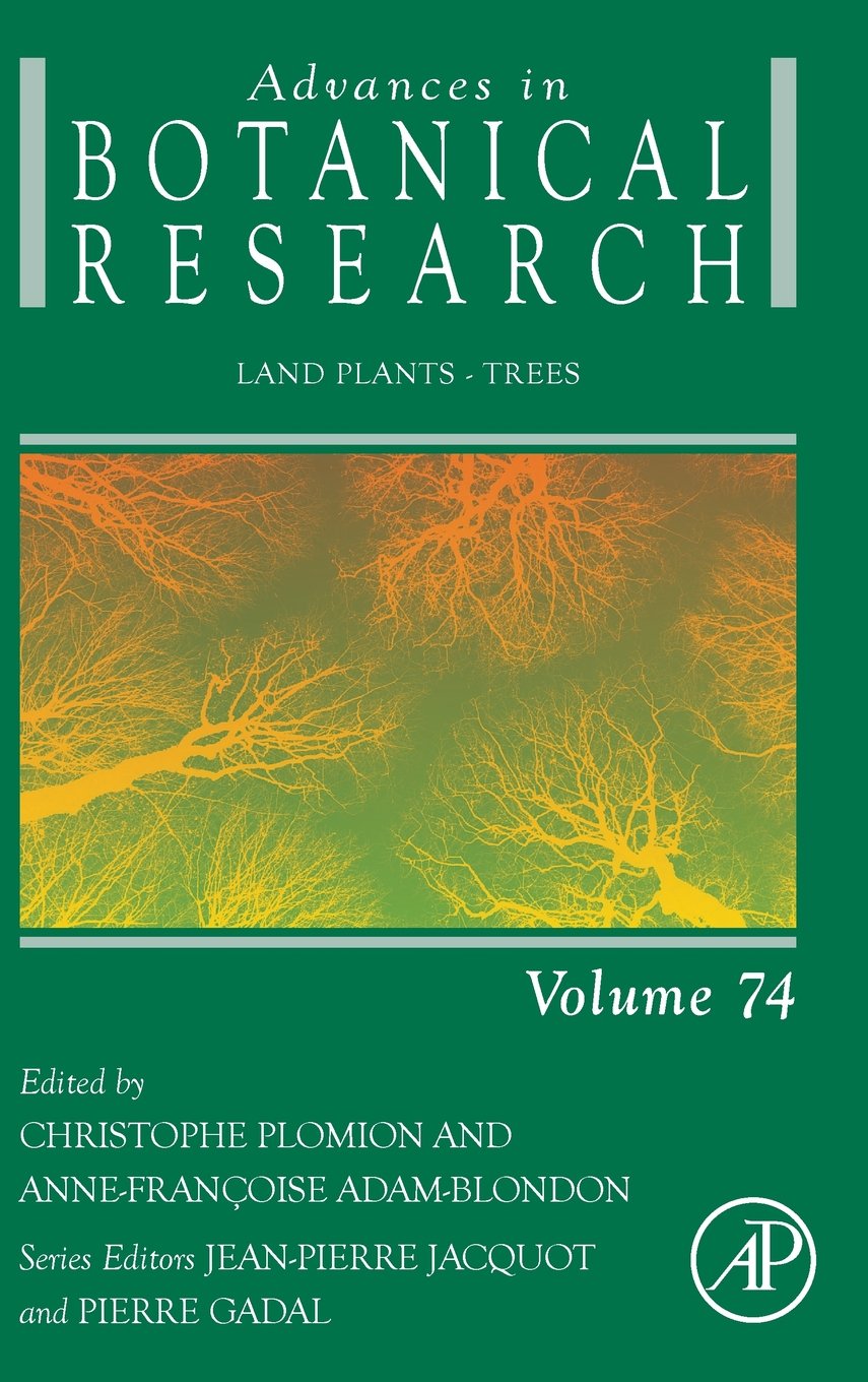 Land Plants - Trees (Volume 74) (Advances in Botanical Research
