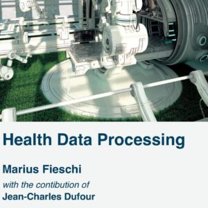 Health Data Processing: Systemic Approaches