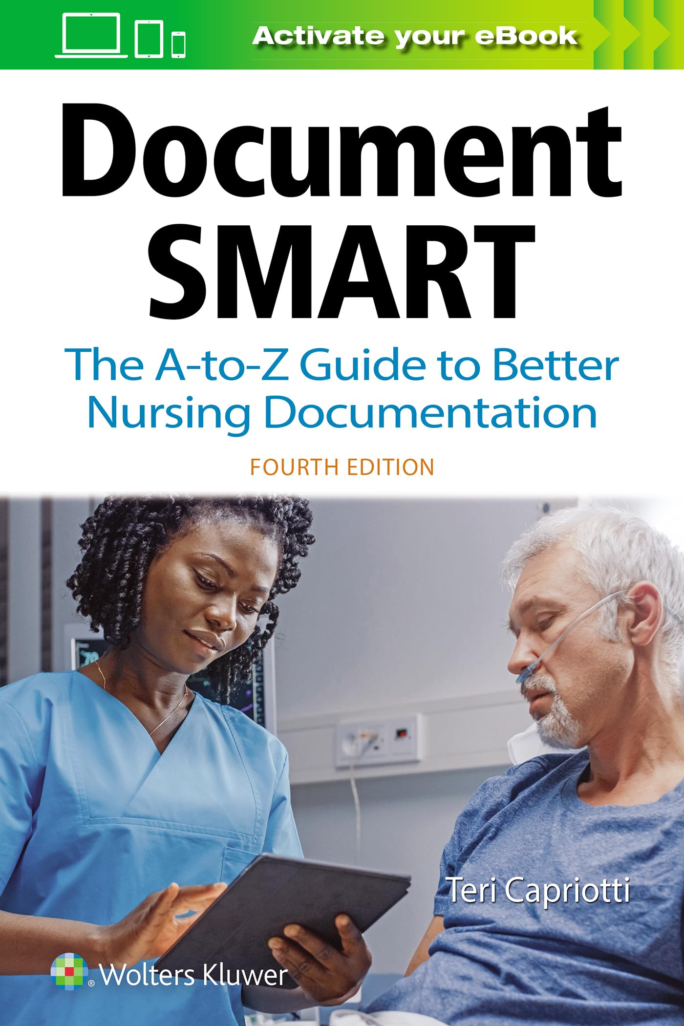 Document Smart: The A-to-Z Guide to Better Nursing Documentation-ISBN: 9781975120733