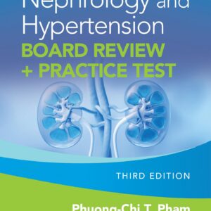 Nephrology and Hypertension Board Review: Print + eBook with Multimedia: + Practice Test-ISBN: 9781975238001