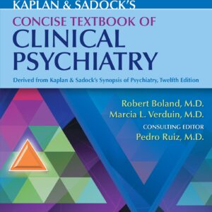 Kaplan & Sadock's Concise Textbook of Clinical Psychiatry-ISBN: 9781975167486