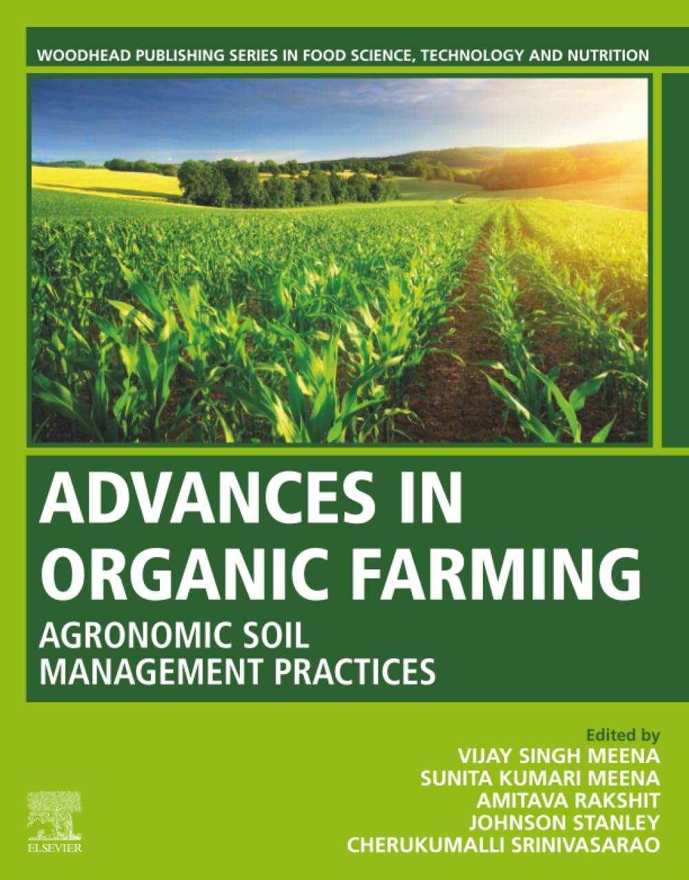 Advances in Organic Farming: Agronomic Soil Management Practices (Woodhead Publishing Series in Food Science