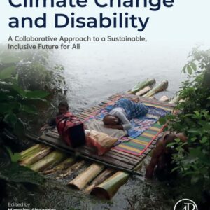 Climate Change and Disability: A Collaborative Approach to a Sustainable Future