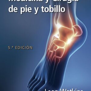 Watkins. Manual de medicina y cirugÃ­a de pie y tobillo (Spanish Edition)-ISBN: 9788410022614