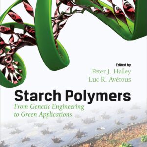 Starch Polymers: From Genetic Engineering to Green Applications