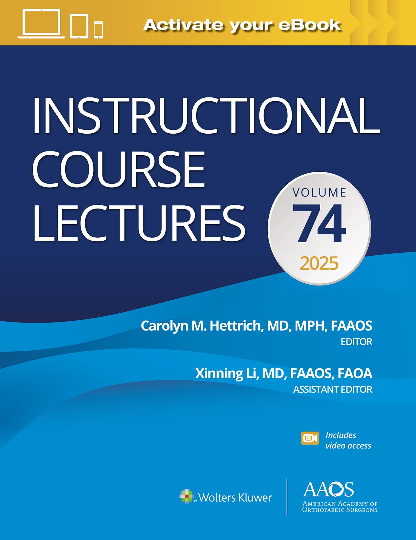 Instructional Course Lectures: Volume 74: Print + eBook with Multimedia (AAOS - American Academy of Orthopaedic Surgeons)-ISBN: 9781975241391