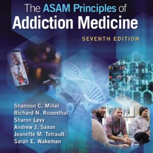 The ASAM Principles of Addiction Medicine: Print + eBook with Multimedia-ISBN: 9781975201562