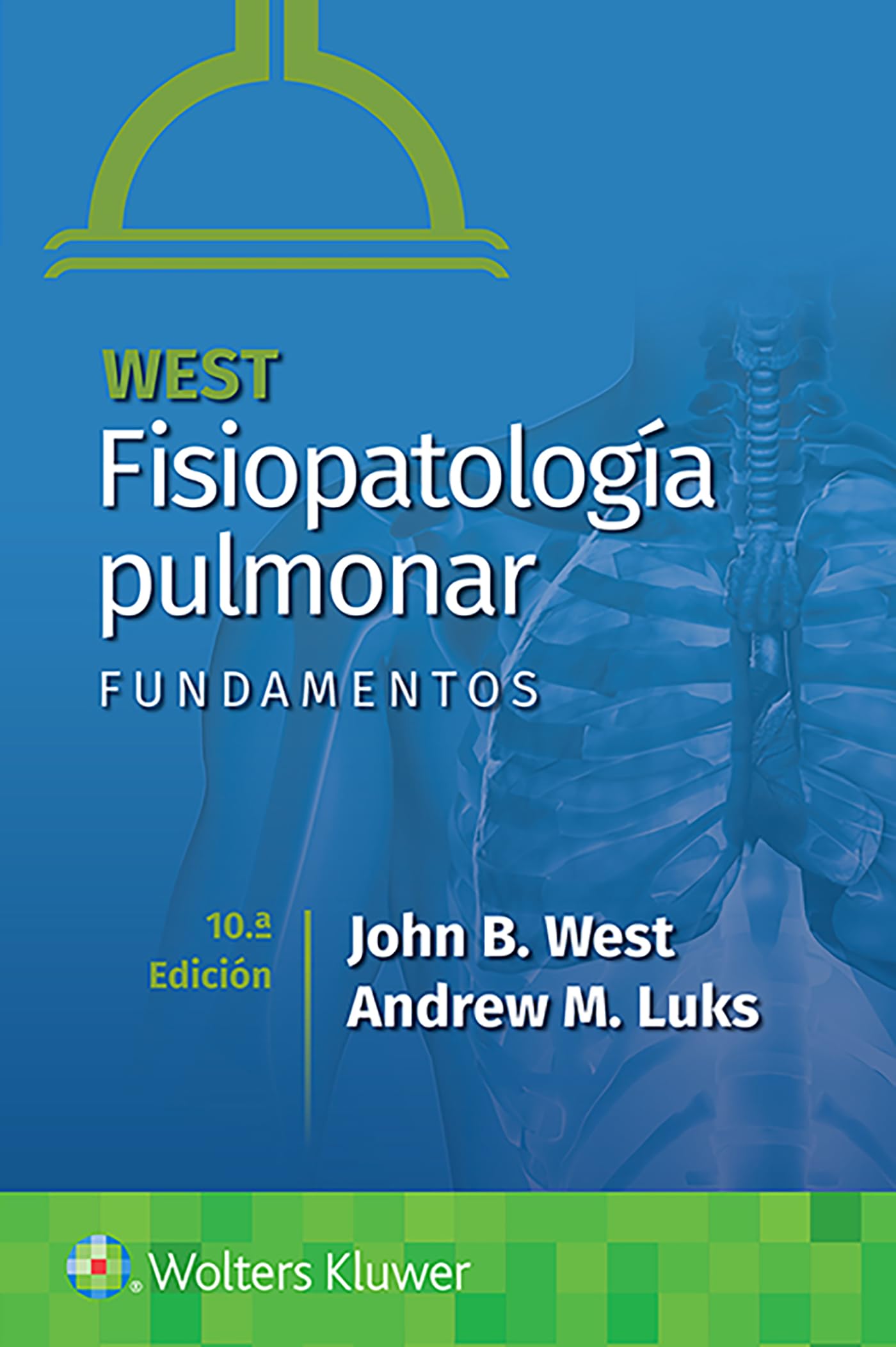 West. FisiopatologÃa pulmonar. Fundamentos (Spanish Edition)-ISBN: 9788418563836