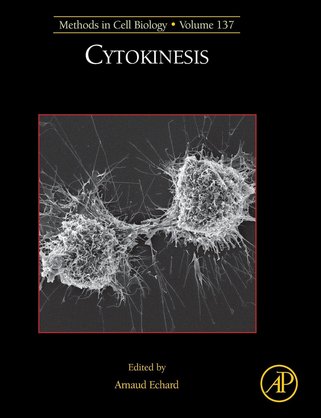 Cytokinesis (Volume 137) (Methods in Cell Biology
