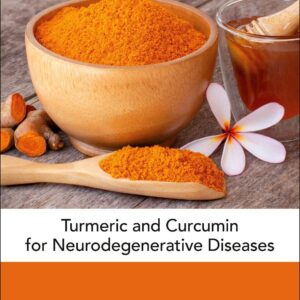 Turmeric and Curcumin for Neurodegenerative Diseases