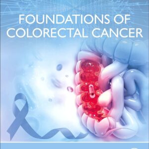Foundations of Colorectal Cancer
