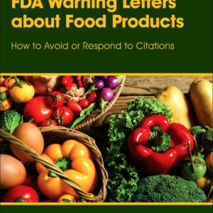 FDA Warning Letters About Food Products: How to Avoid or Respond to Citations