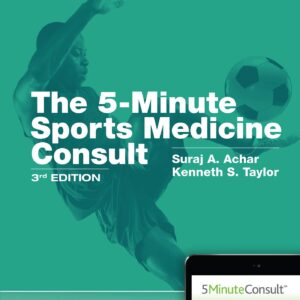 5 Minute Sports Medicine Consult (The 5-Minute Consult Series)-ISBN: 1496396936