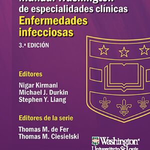 Manual Washington de especialidades clÃ­nicas. Enfermedades infecciosas (Spanish Edition)-ISBN: 9788417949730