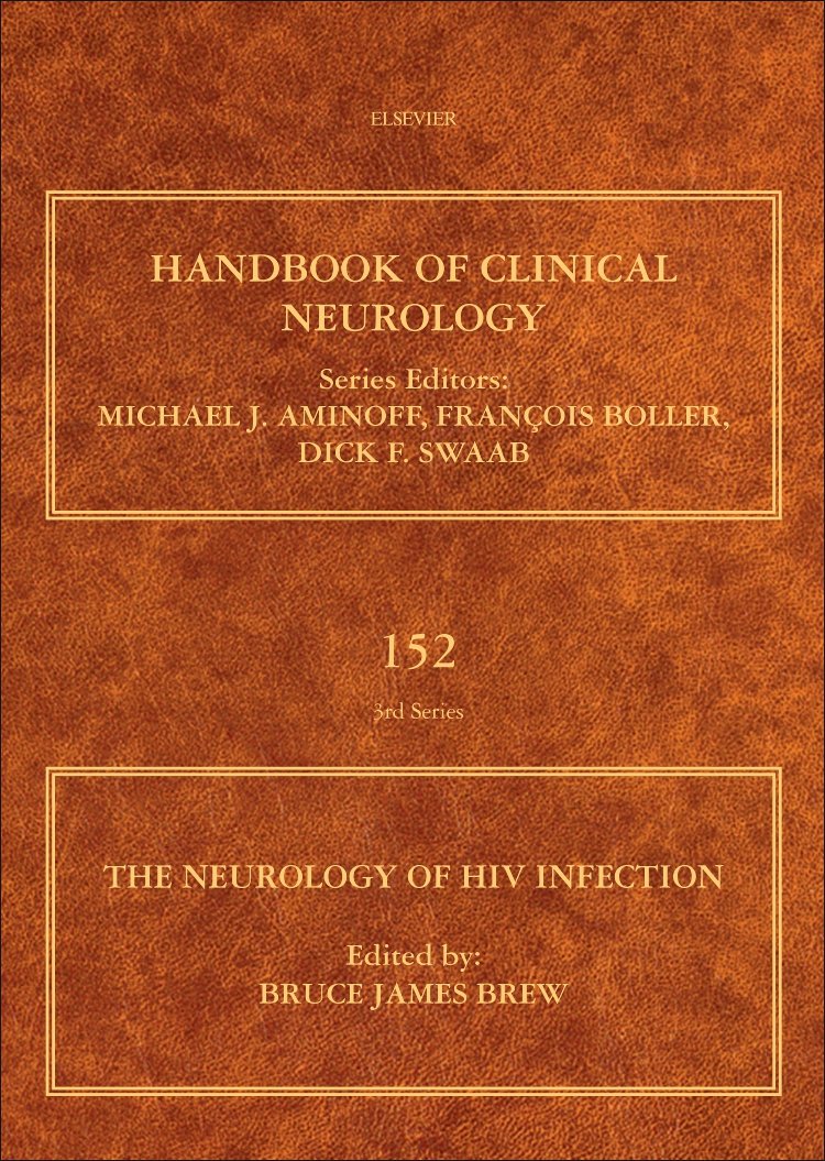 The Neurology of HIV Infection (Volume 152) (Handbook of Clinical Neurology
