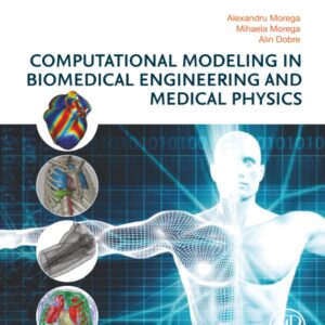 Computational Modeling in Biomedical Engineering and Medical Physics