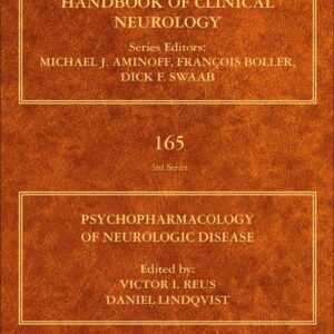 Psychopharmacology of Neurologic Disease: Handbook of Clinical Neurology Series (Volume 165)