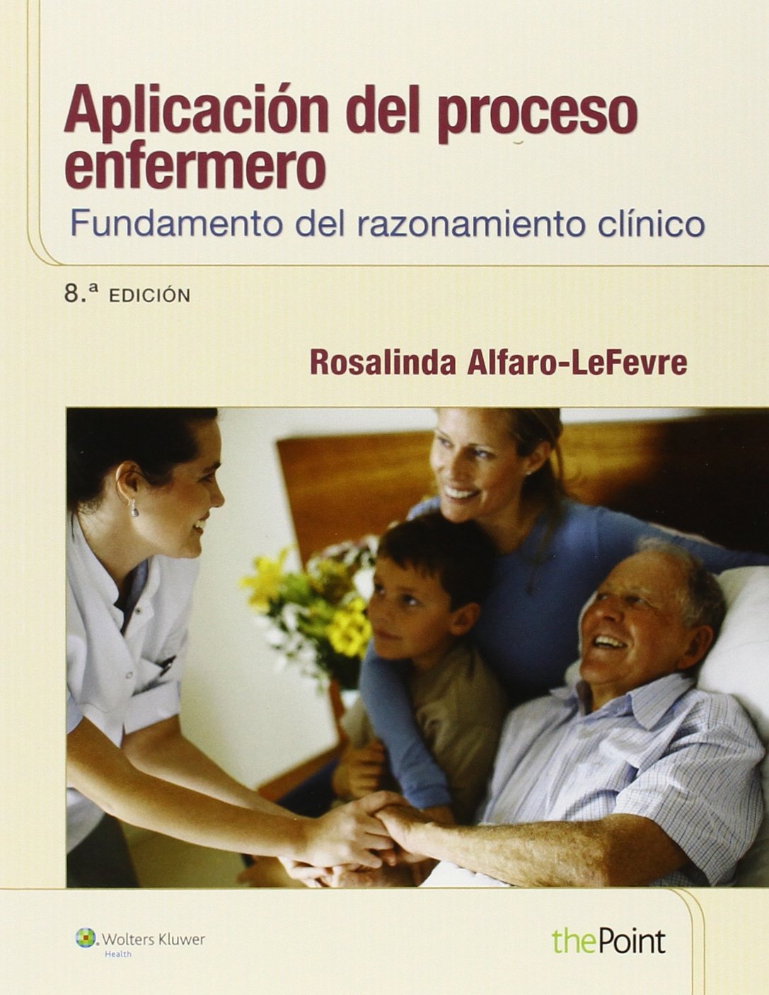 Aplicación del proceso enfermero: Fundamento del razonamiento clÃnico (Spanish Edition)-ISBN: 9788415840763